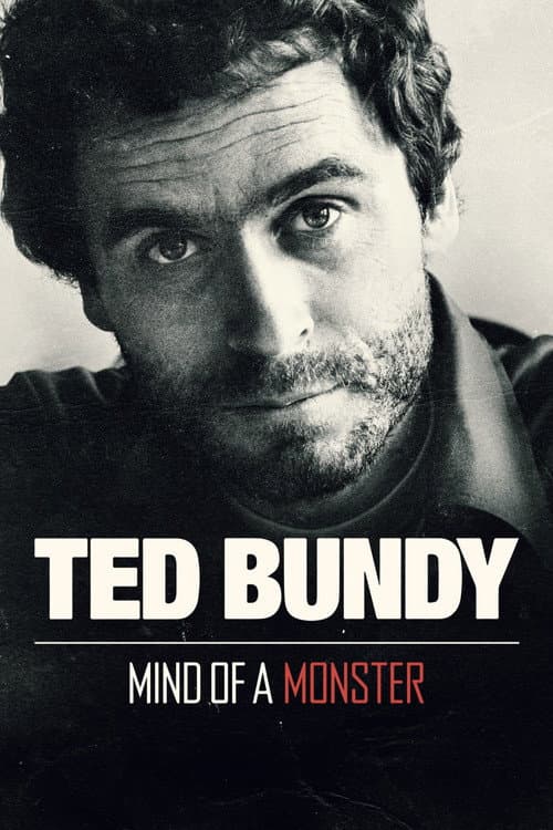 Постер: Ted Bundy: Mind of a Monster