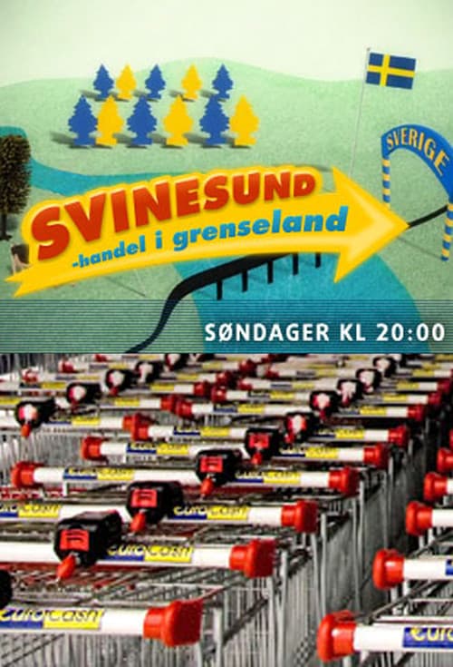 Постер: Svinesund - handel i grenseland