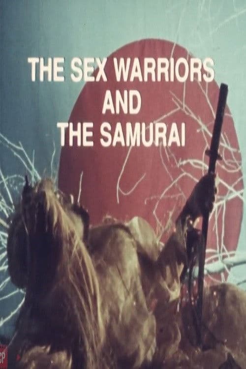 Постер: The Sex Warriors and the Samurai