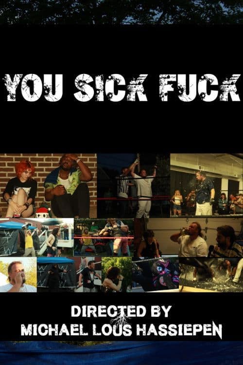 Постер: You Sick Fuck