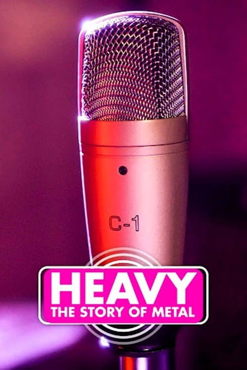 Постер: Heavy: The Story of Metal