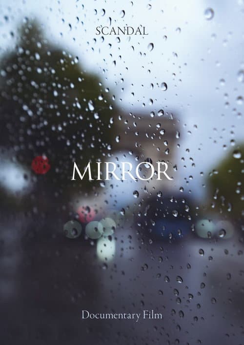 Постер: SCANDAL Documentary film MIRROR