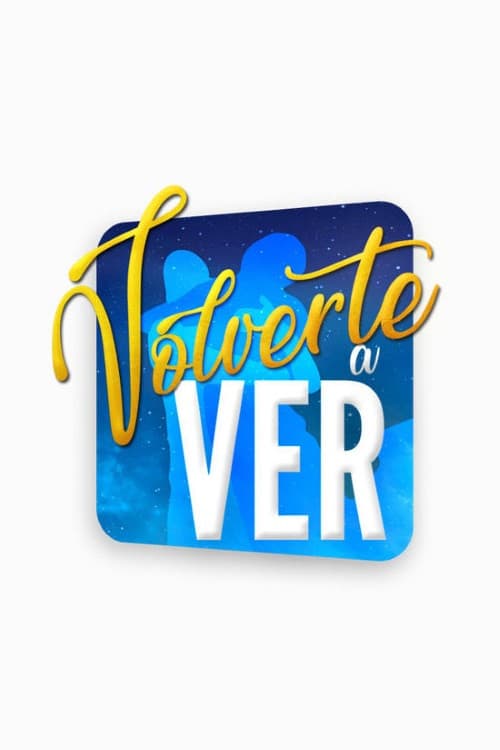 Постер: Volverte a ver