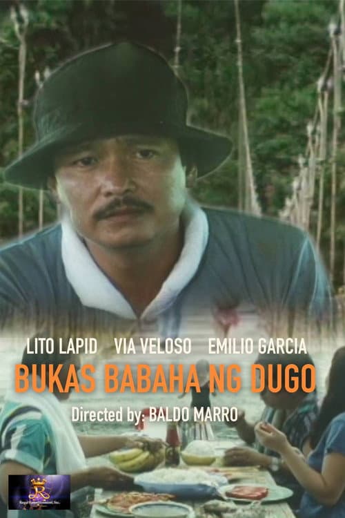 Постер: Bukas, Babaha ng Dugo