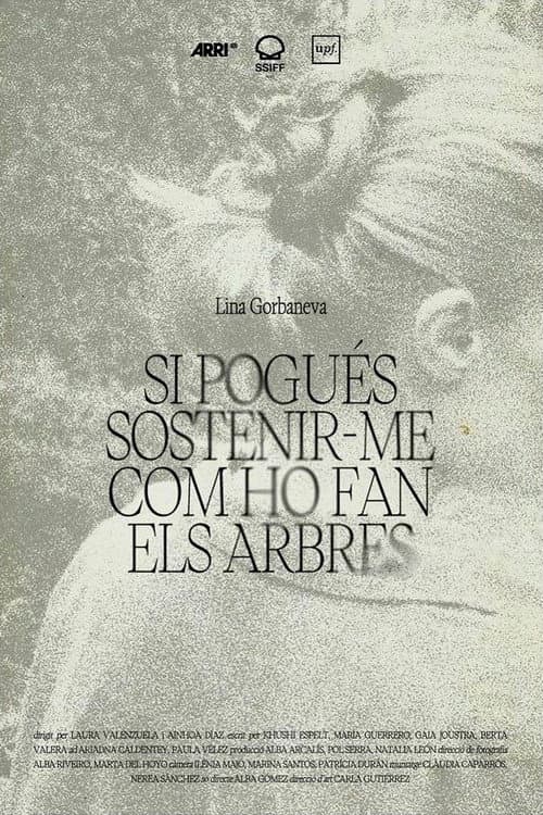 Постер: Si pogués sostenir-me com ho fan els arbres