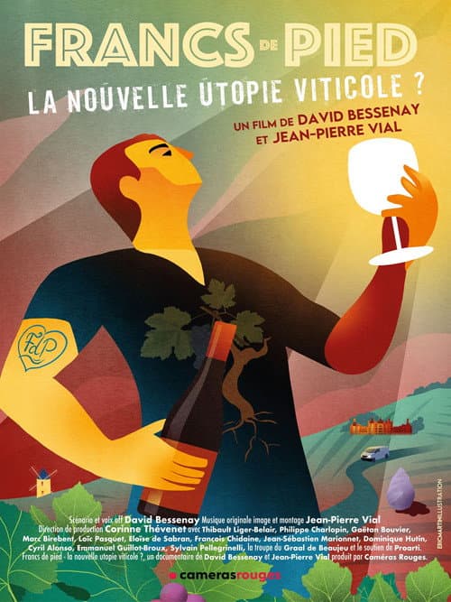 Постер: Francs De Pied - La Nouvelle Utopie Viticole?