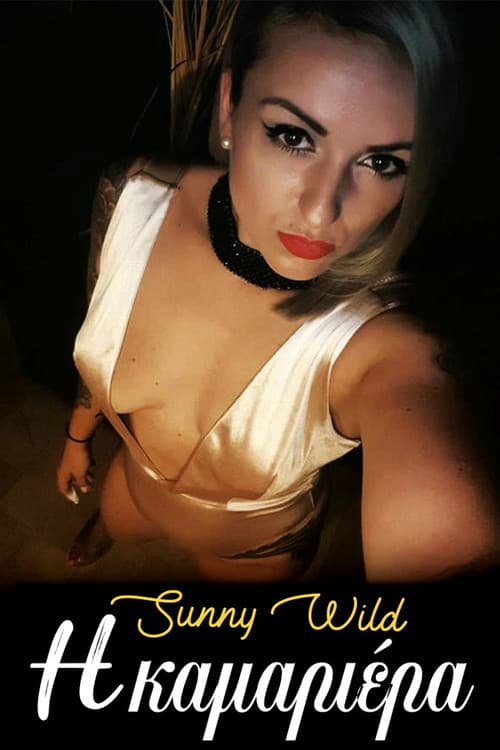 Постер: Sunny Wild η Καμαριέρα