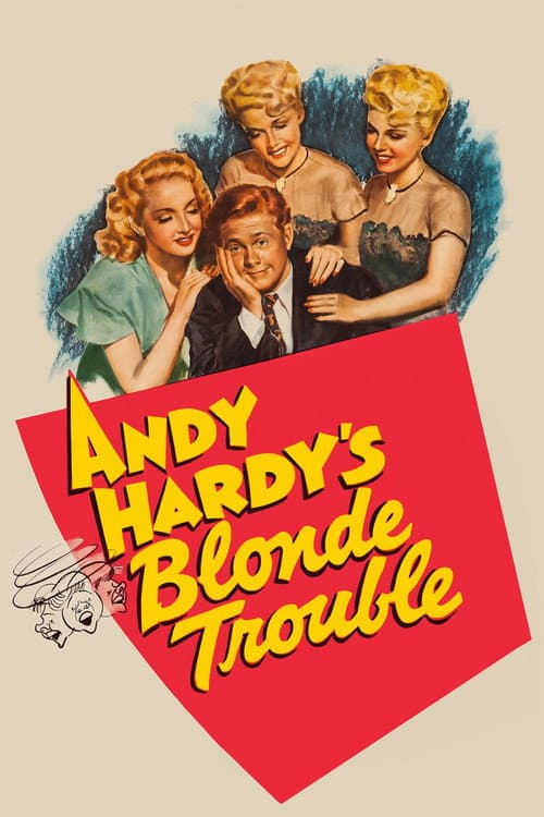 Постер: Andy Hardy's Blonde Trouble