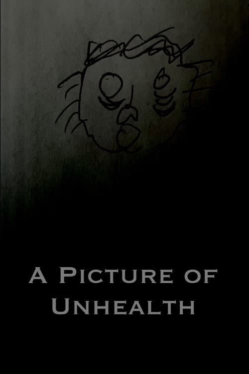 Постер: A Picture of Unhealth
