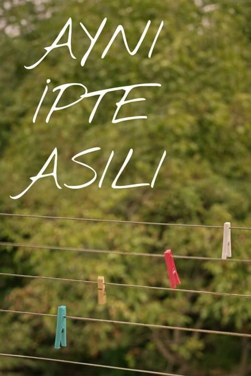 Постер: Aynı İpte Asılı