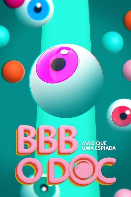 Постер: BBB: O Documentário
