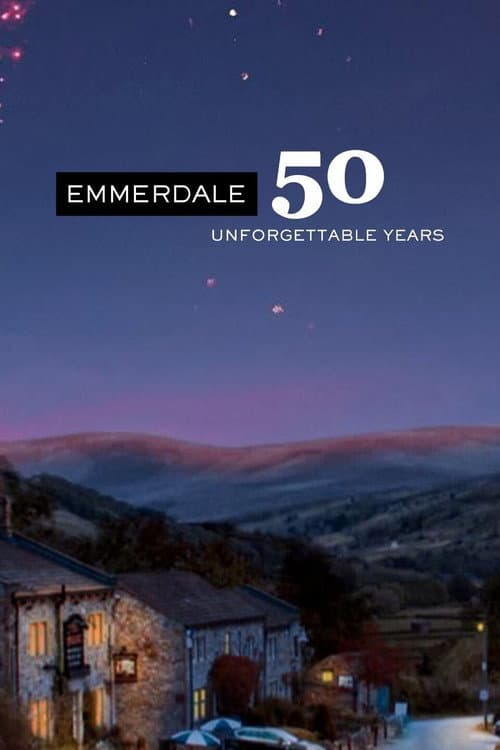 Постер: Emmerdale: 50 Unforgettable Years