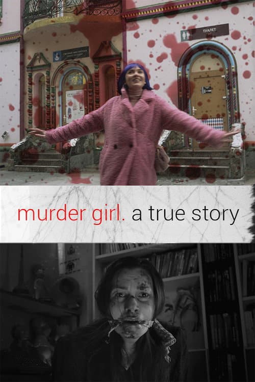 Постер: Murder Girl. A True Story
