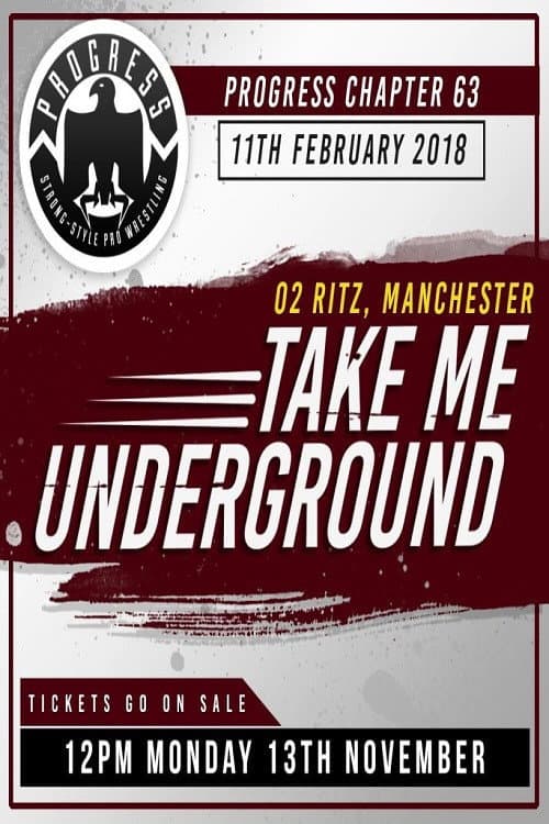 Постер: PROGRESS Chapter 63: Take Me Underground