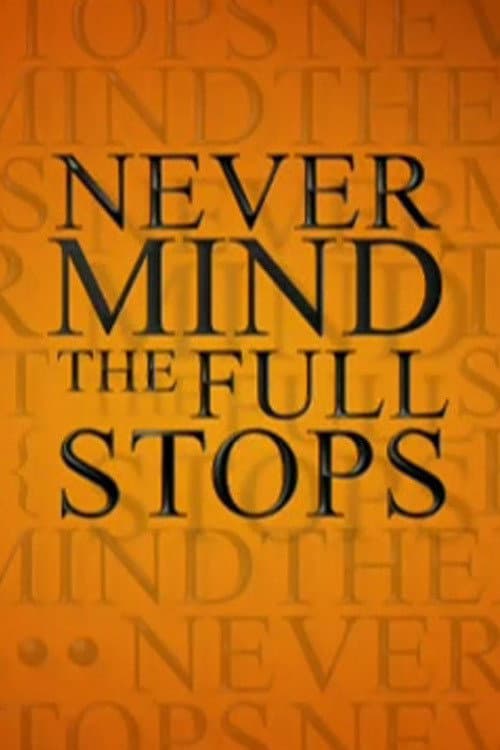 Постер: Never Mind the Full Stops