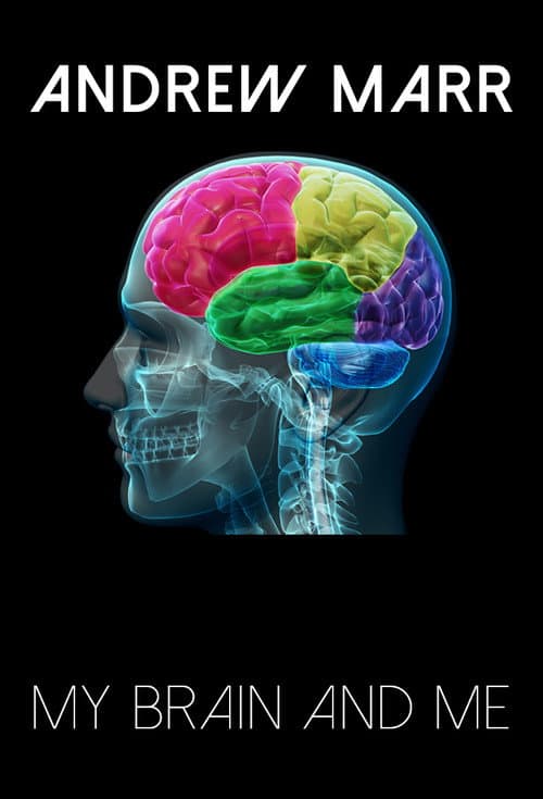 Постер: Andrew Marr: My Brain and Me