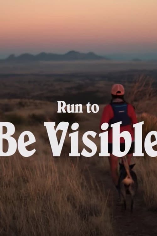 Постер: Run to Be Visible