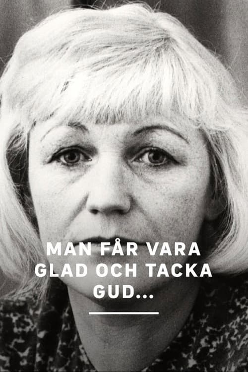 Постер: Man får vara glad och tacka Gud...