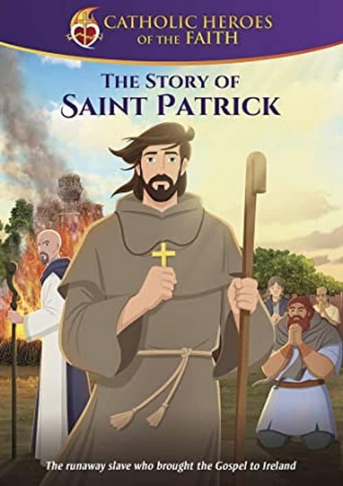 Постер: Torchlighters: The St. Patrick Story