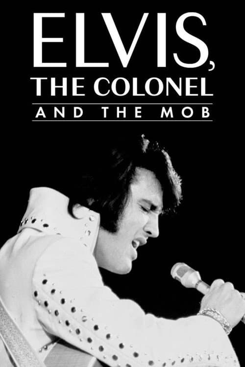 Постер: Elvis, the Colonel and the Mob