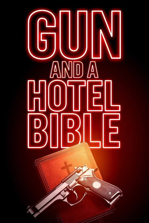 Постер: Gun and a Hotel Bible