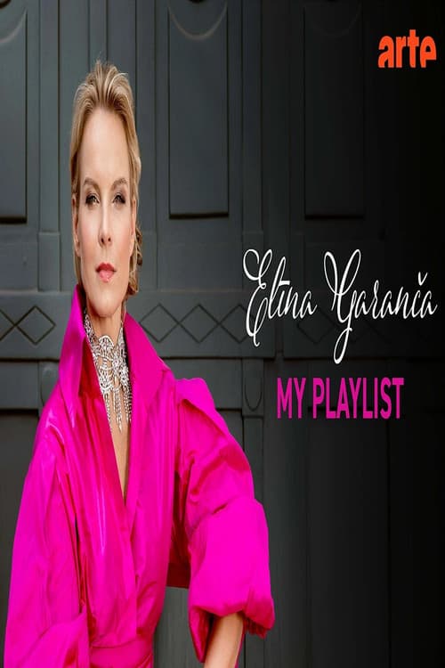 Постер: Elīna Garanča - My Playlist