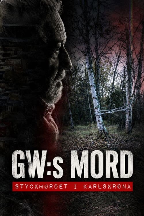 Постер: GW:s mord – Styckmordet i Karlskrona