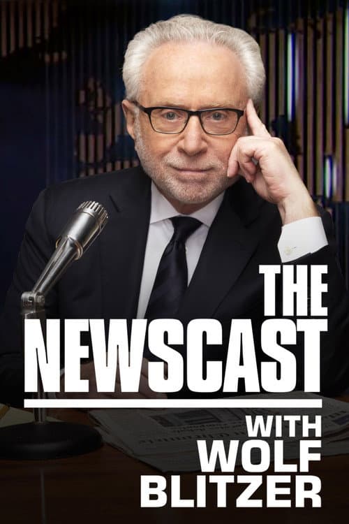 Постер: The Newscast with Wolf Blitzer