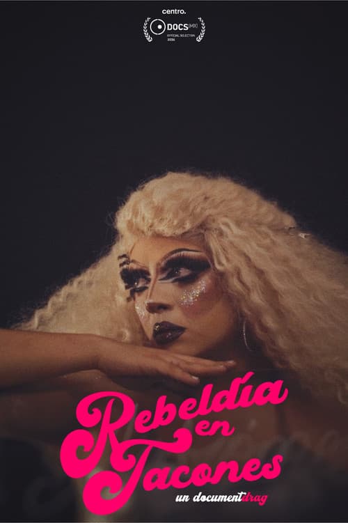 Постер: Rebeldía en tacones: un documentdrag