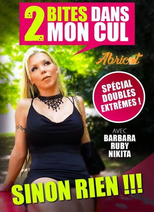 Постер: 2 Bites Dans Mon Cul Sinon Rien!