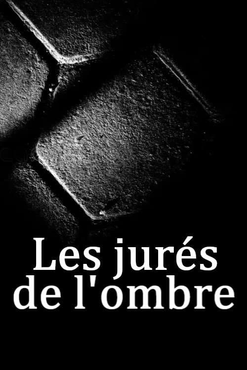 Постер: Les jurés de l'ombre