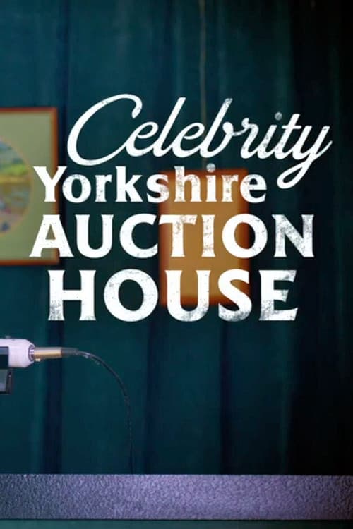 Постер: Celebrity Yorkshire Auction House