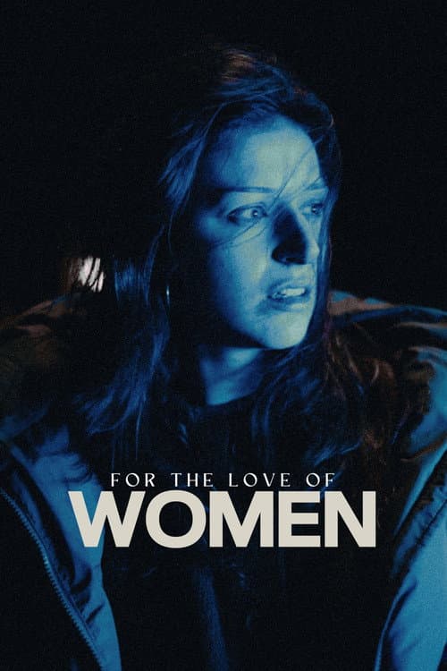 Постер: For the Love of Women