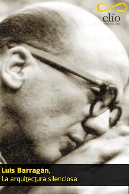 Постер: Luis Barragán, La arquitectura silenciosa
