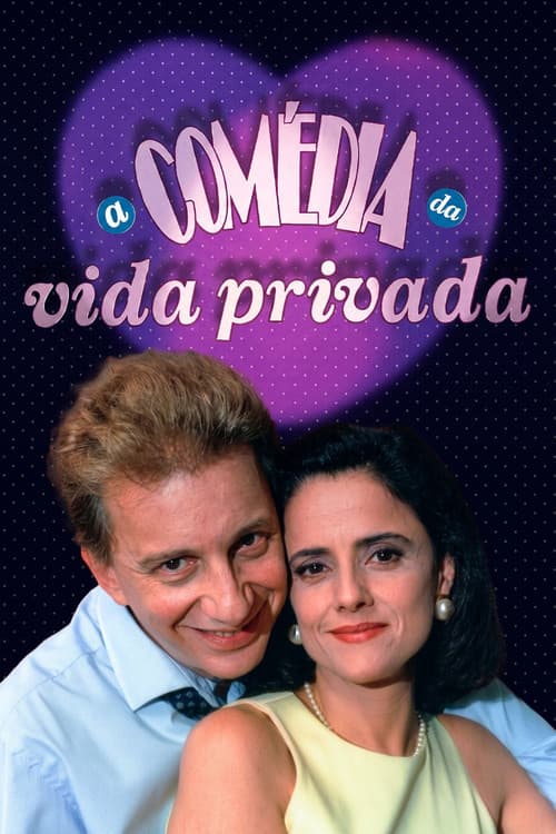 Постер: A Comédia da Vida Privada