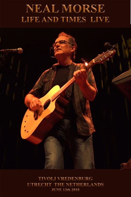 Постер: Neal Morse - Life and Times Live