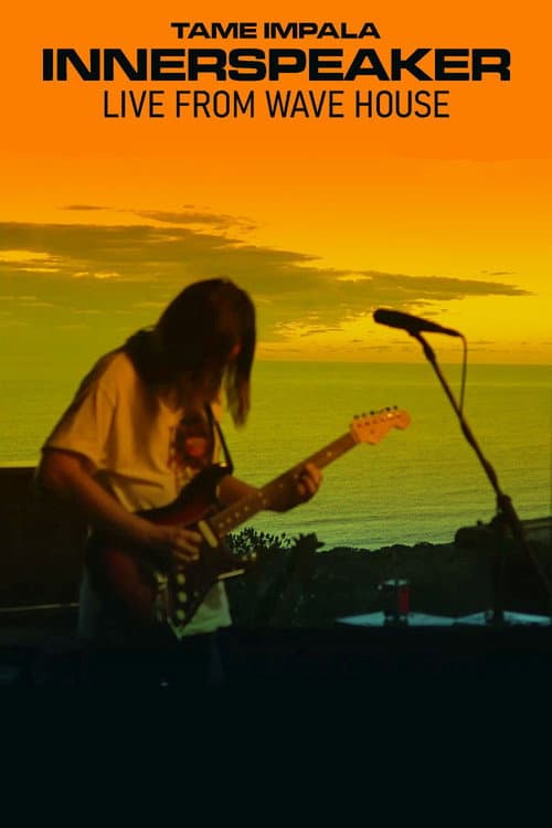 Постер: Tame Impala: Innerspeaker: Live From Wave House