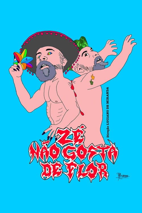 Постер: Zé não gosta de flor