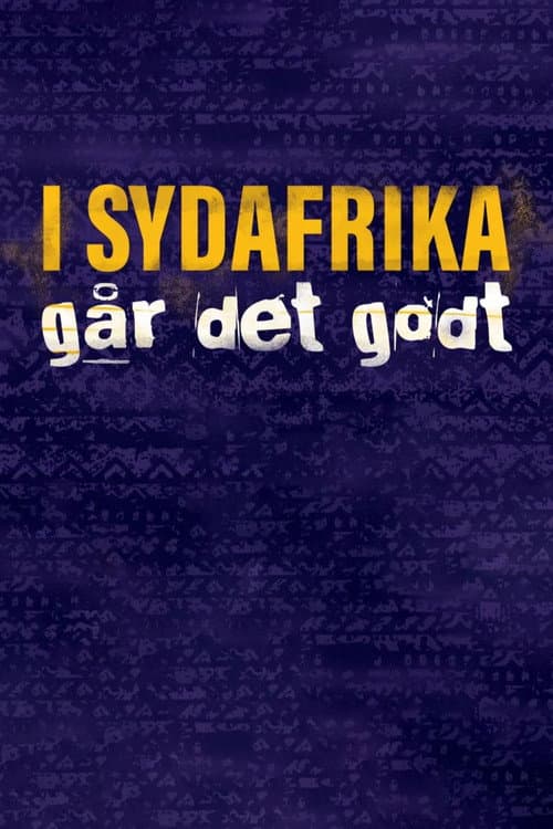 Постер: I Sydafrika går det godt