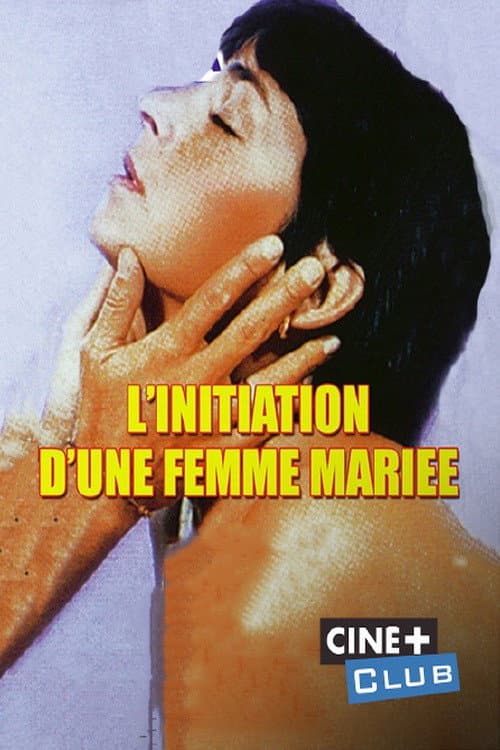 Постер: L'Initiation d'une Femme Mariée