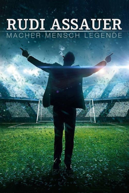 Постер: Rudi Assauer - Macher. Mensch. Legende.