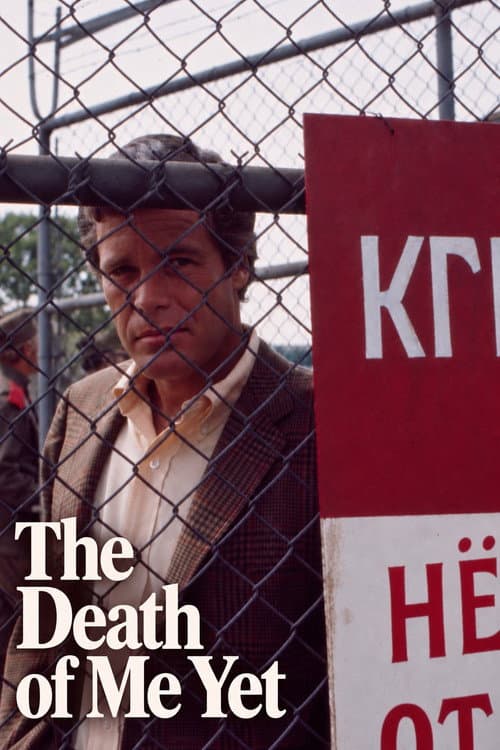 Постер: The Death of Me Yet