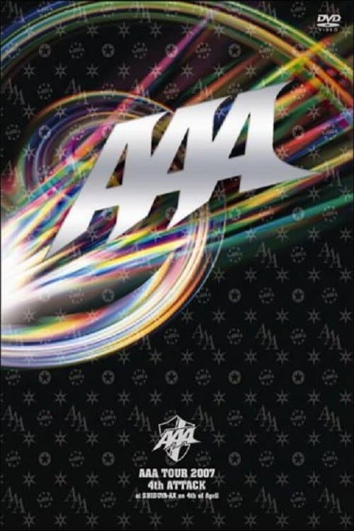 Постер: AAA TOUR 2007 4th ATTACK at SHIBUYA-AX
