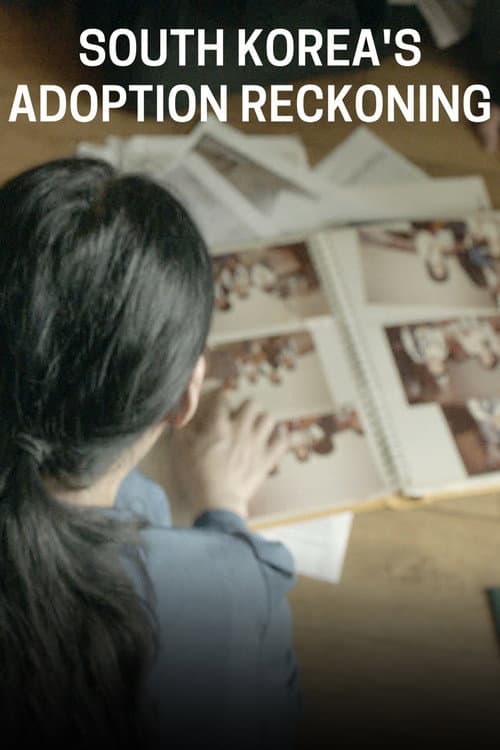 Постер: South Korea’s Adoption Reckoning
