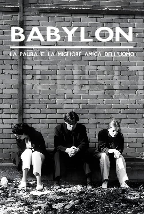 Постер: Babylon: la paura è la migliore amica dell'uomo