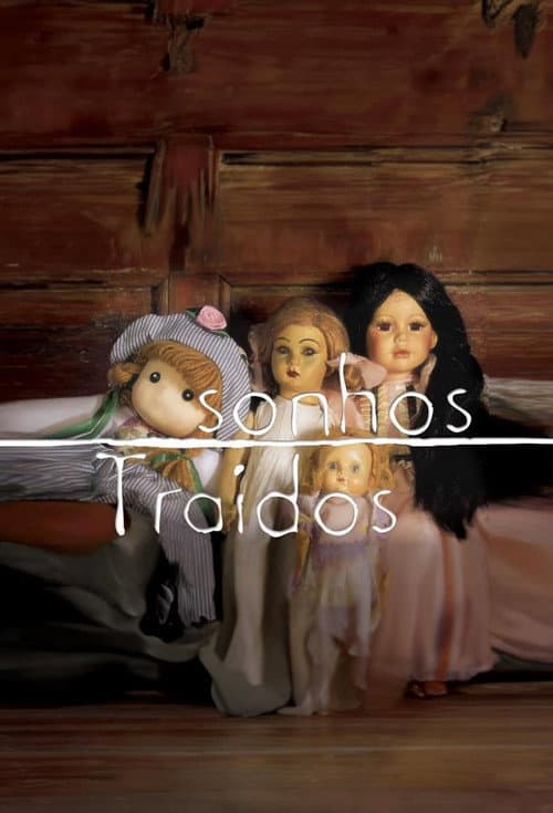 Постер: Sonhos Traídos