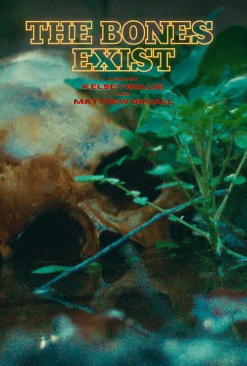 Постер: The Bones Exist