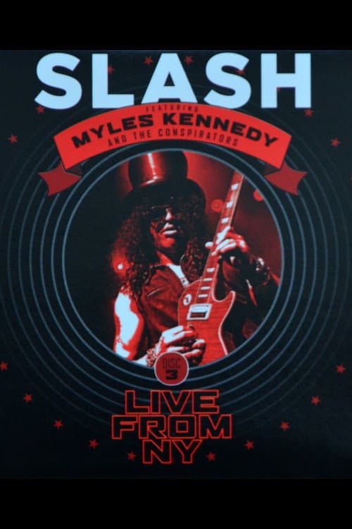Постер: Slash: Apocalyptic Love - Live from New York