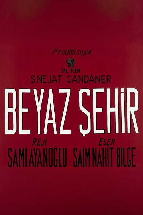 Постер: Beyaz Şehir