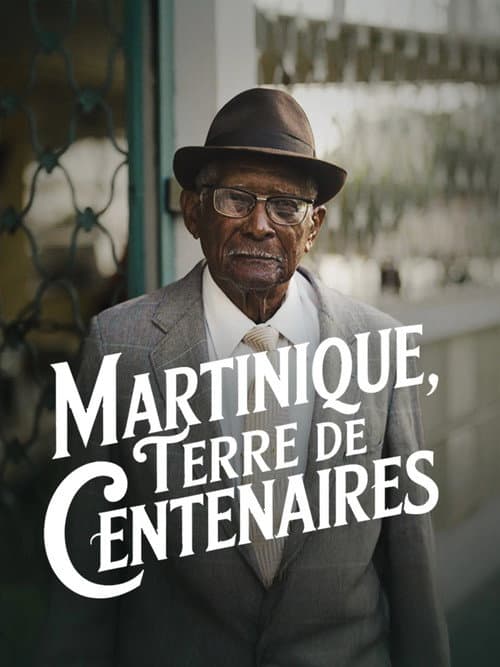 Постер: Martinique, terre de centenaires